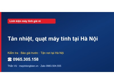 Tản nhiệt, quạt máy tính tại Hà Nội