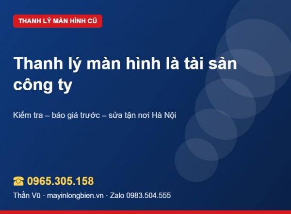 Biên bản thanh lý màn hình công ty ghi gì | Thần Vũ