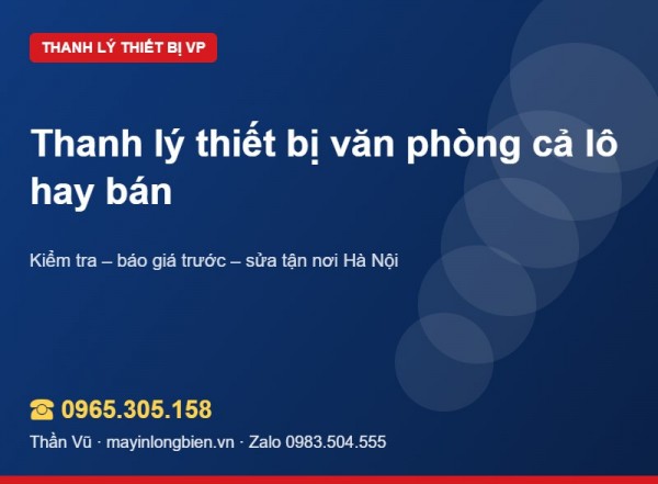 Thanh lý thiết bị văn phòng cả lô hay bán lẻ? | Thần Vũ