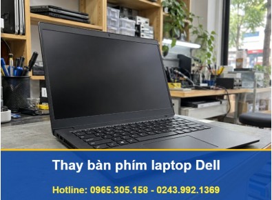 Thay Bàn Phím Laptop Dell Tại Nhà Hà Nội Uy Tín, Có Bảo Hành