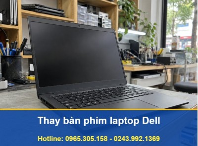 Thay Bàn Phím Laptop Dell Tại Nhà Hà Nội Uy Tín, Có Bảo Hành