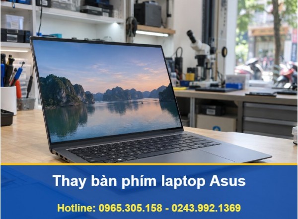 Thay Bàn Phím Laptop Asus Tận Nhà Hà Nội Uy Tín, Có Bảo Hành