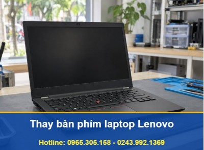 Thay Bàn Phím Laptop Lenovo Tại Nhà Hà Nội, Có Báo Giá Trước