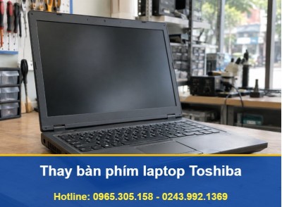 Thay Bàn Phím Laptop Toshiba Tại Nhà Hà Nội, Báo Giá Rõ Ràng