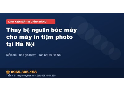 Thay bộ nguồn bóc máy cho máy in tiệm photo tại Hà Nội