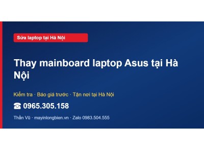 Thay mainboard laptop Asus tại Hà Nội