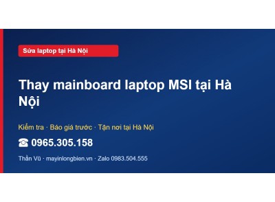 Thay mainboard laptop MSI tại Hà Nội