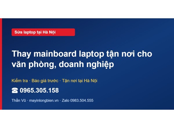 Thay mainboard laptop tận nơi cho văn phòng, doanh nghiệp