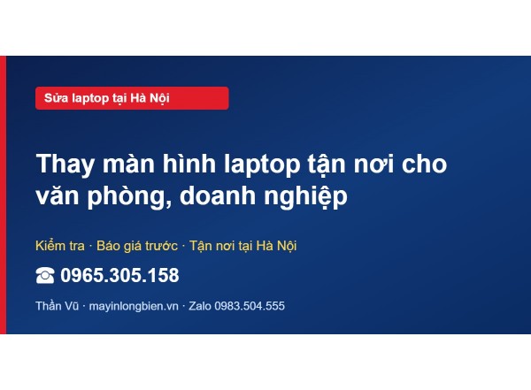 Thay màn hình laptop tận nơi cho văn phòng, doanh nghiệp