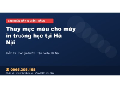 Thay mực màu cho máy in trường học tại Hà Nội