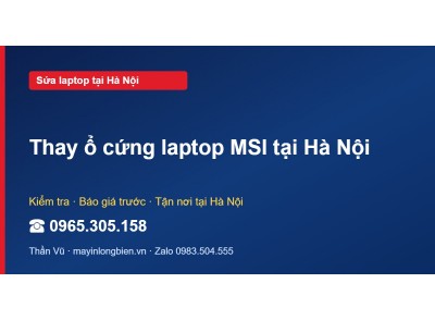 Thay ổ cứng laptop MSI tại Hà Nội