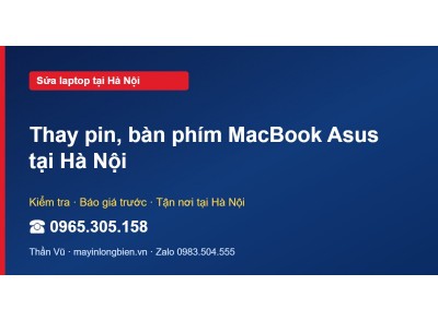 Thay pin, bàn phím MacBook Asus tại Hà Nội