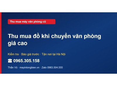 Thu mua đồ khi chuyển văn phòng giá cao