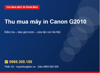 Thu mua máy in Canon G2010, G3010 cũ | Thần Vũ
