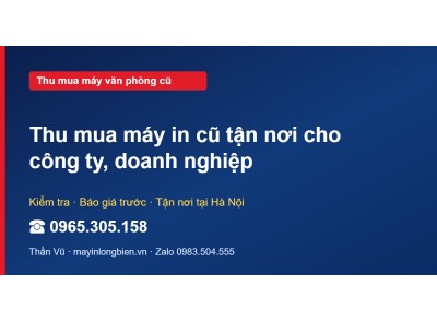 Thu mua máy in cũ tận nơi cho công ty, doanh nghiệp