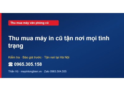 Thu mua máy in cũ tận nơi mọi tình trạng