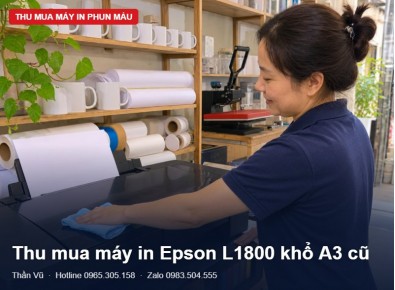 Thu mua máy in Epson L1800 A3 cũ tận nơi | Thần Vũ