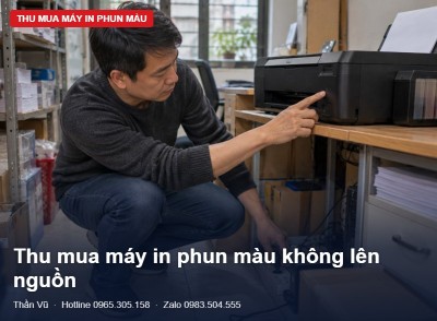 Thu mua máy in phun hỏng, không lên nguồn | Thần Vũ