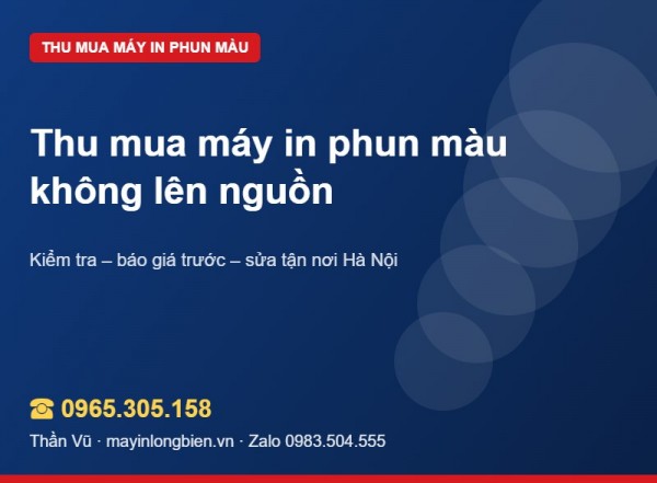 Thu mua máy in phun hỏng, không lên nguồn | Thần Vũ