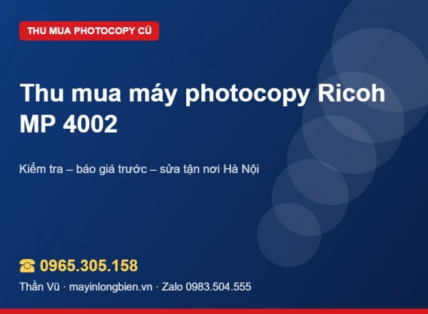 Thu mua Ricoh MP 5002, MP 4002 cũ tại Hà Nội | Thần Vũ
