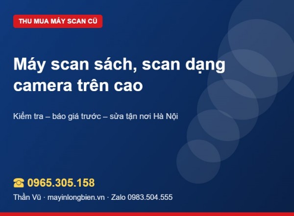 Thu mua máy scan sách cũ, máy scan trên cao
