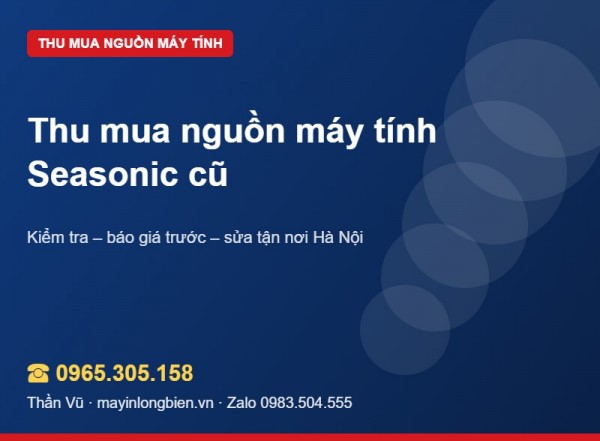 Thu mua nguồn Seasonic cũ: Focus, Core, Prime | Thần Vũ