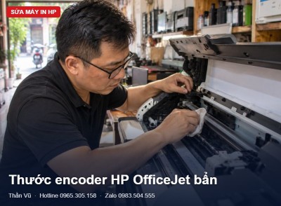 Thước encoder HP OfficeJet bẩn, in lệch | Thần Vũ