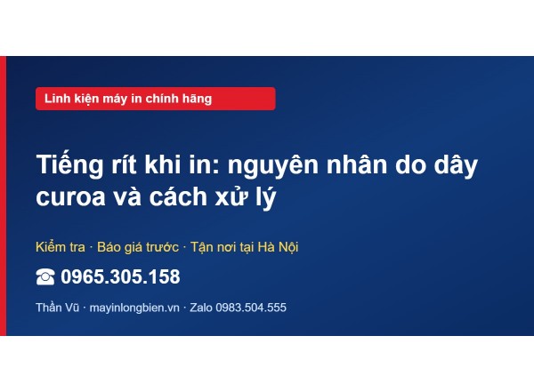 Tiếng rít khi in: nguyên nhân do dây curoa và cách xử lý