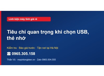 Tiêu chí quan trọng khi chọn USB, thẻ nhớ