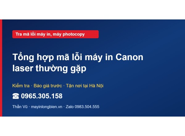 Tổng hợp mã lỗi máy in Canon laser thường gặp