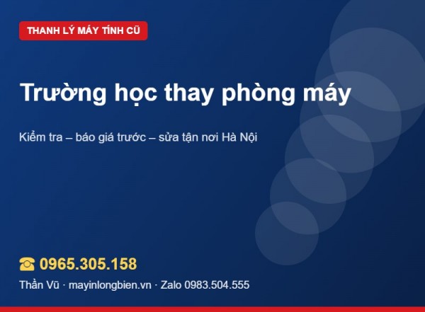 Thanh lý phòng máy trường học theo lô | Thần Vũ