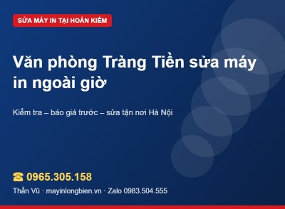 Sửa máy in Hoàn Kiếm ngoài giờ hành chính | Thần Vũ