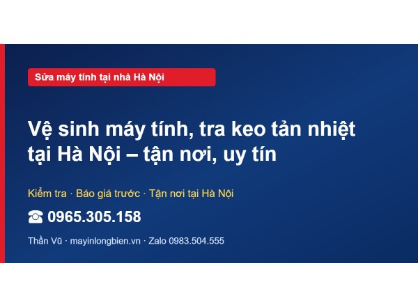 Vệ sinh máy tính, tra keo tản nhiệt tại Hà Nội – tận nơi,…