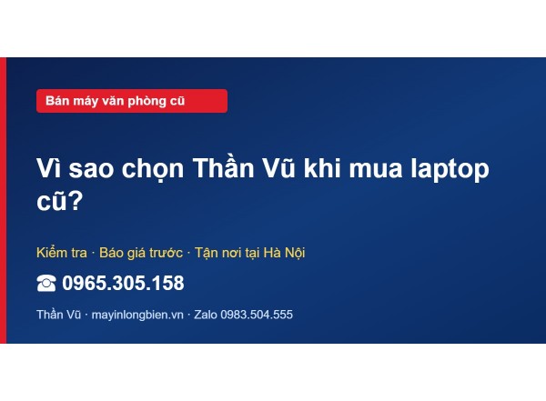 Vì sao chọn Thần Vũ khi mua laptop cũ?