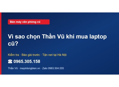 Vì sao chọn Thần Vũ khi mua laptop cũ?