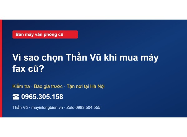 Vì sao chọn Thần Vũ khi mua máy fax cũ?