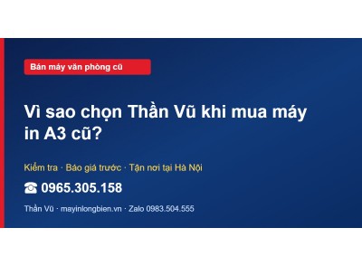 Vì sao chọn Thần Vũ khi mua máy in A3 cũ?