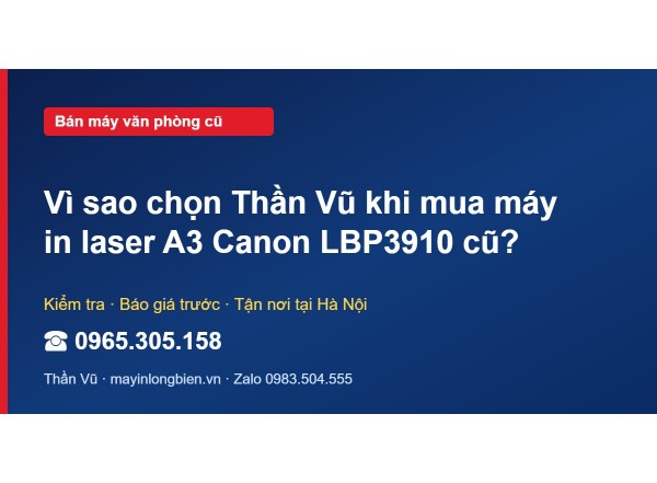 Vì sao chọn Thần Vũ khi mua máy in laser A3 Canon LBP3910…