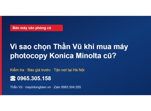 Vì sao chọn Thần Vũ khi mua máy photocopy Konica Minolta cũ?