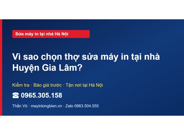 Vì sao chọn thợ sửa máy in tại nhà Huyện Gia Lâm?