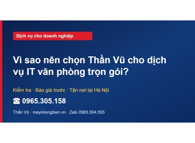 Vì sao nên chọn Thần Vũ cho dịch vụ IT văn phòng trọn gói?