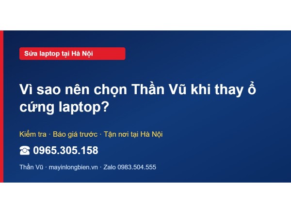 Vì sao nên chọn Thần Vũ khi thay ổ cứng laptop?