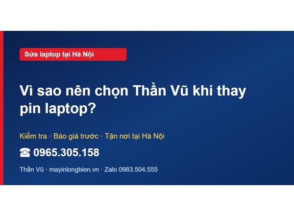 Vì sao nên chọn Thần Vũ khi thay pin laptop?