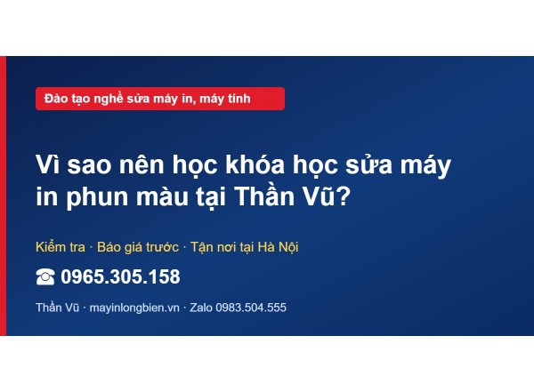 Vì sao nên học khóa học sửa máy in phun màu tại Thần Vũ?