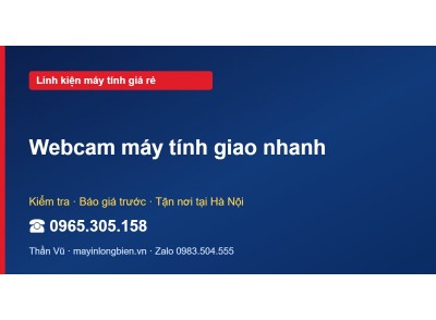 Webcam máy tính giao nhanh